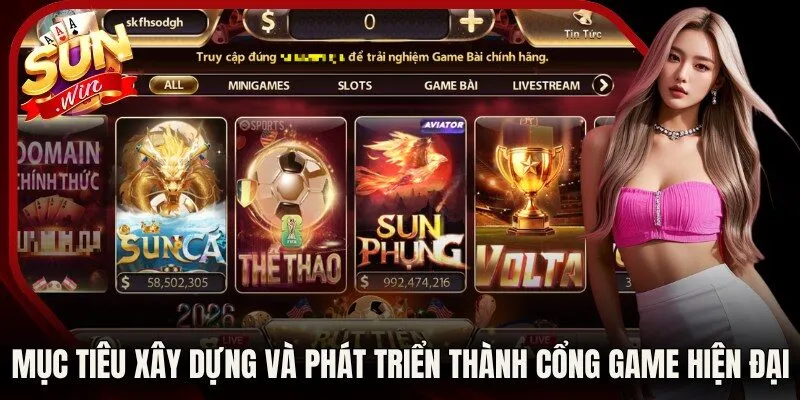 Mục tiêu xây dựng và phát triển thành cổng game hiện đại, an toàn